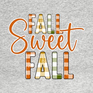 Fall sweet fall T-Shirt